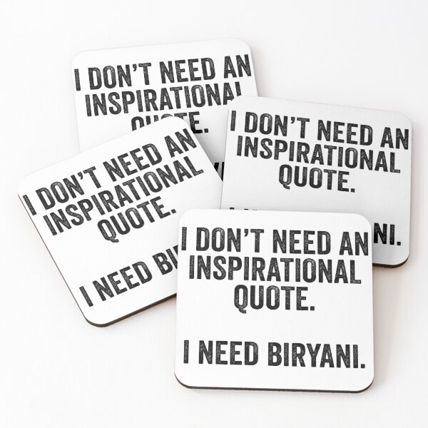 Item preview, I Don't Need An Inspirational Quote I Need Biryani designed and sold by kamrankhan.