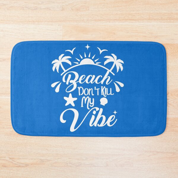 Item preview, Beach Don't Kill My Vibe ,beach , vibes , cute beach , teen , girls , womens , beach saying designed and sold by CodingForTech.