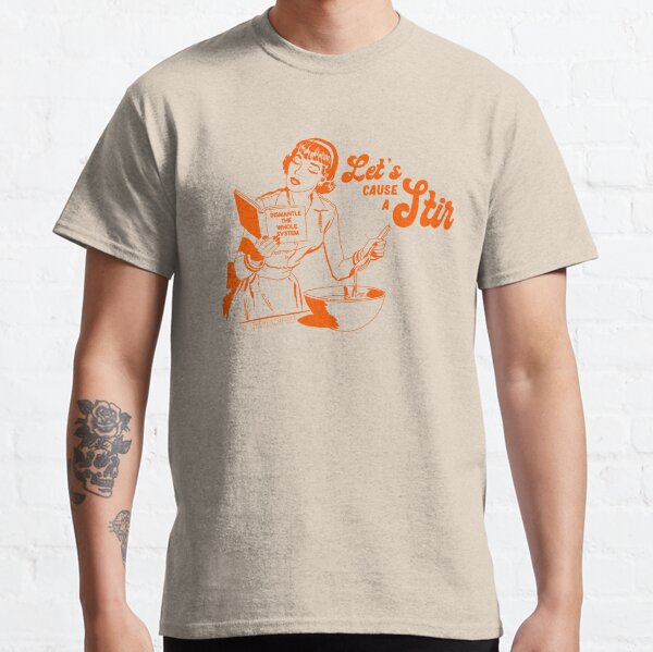 Lets Cause A Stir - The Peach Fuzz Classic T-Shirt