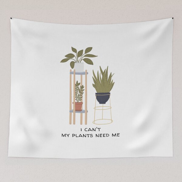 Item preview, I Can't My Plants Need Me Funny designed and sold by AlwaysGrowing.