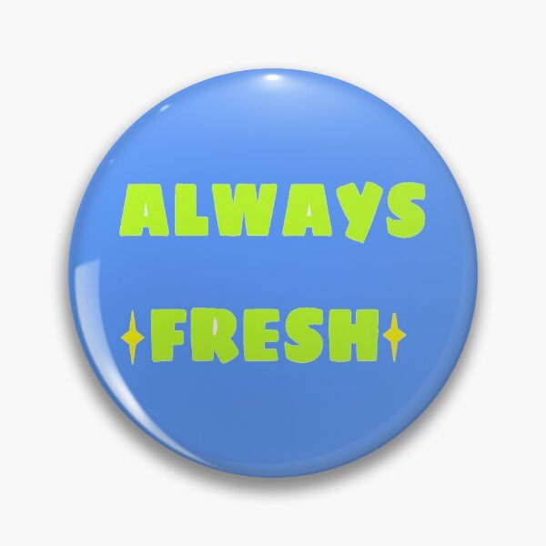Item preview, Always Fresh designed and sold by Glorysplace03.