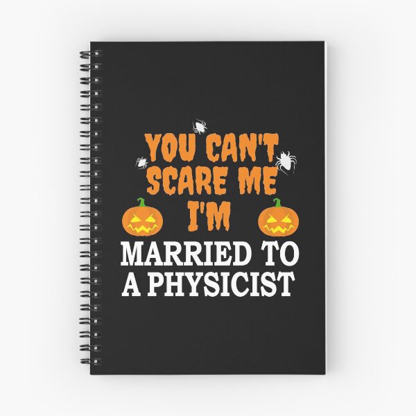 Item preview, Can't scare me I'm Married to a Physicist Halloween designed and sold by losttribe.