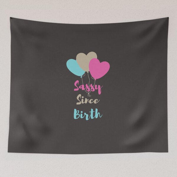 Item preview, Sassy Since Birth : The perfect gift for both men and women. Funny tee. Graphic Tee. designed and sold by marfez1.