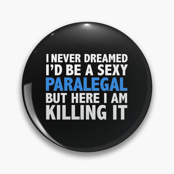 Item preview, Never dreamt I'd be Sexy Paralegal but Killing it Graduation designed and sold by losttribe.