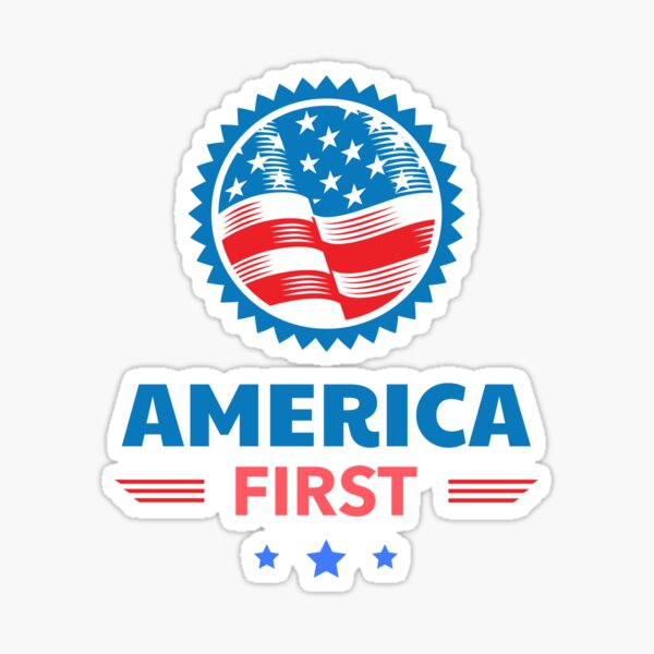 Item preview, America First, T-short, Sticker, hoodies ... designed and sold by Olivia's Vision.