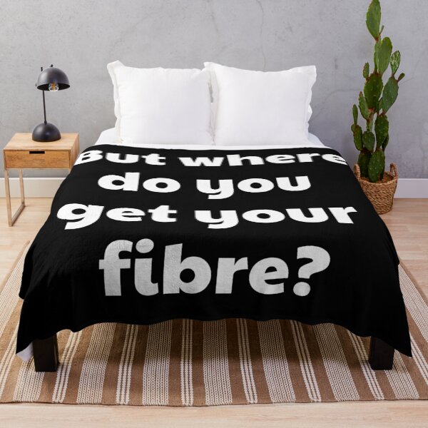 Item preview, But where do you get your fibre? (British spelling version) | VEGAN designed and sold by EarlessPierre.
