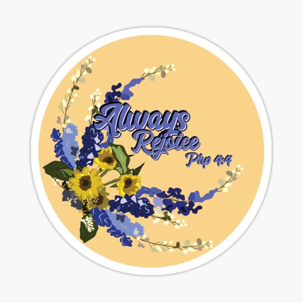 Always rejoice Pins and stickers Sticker