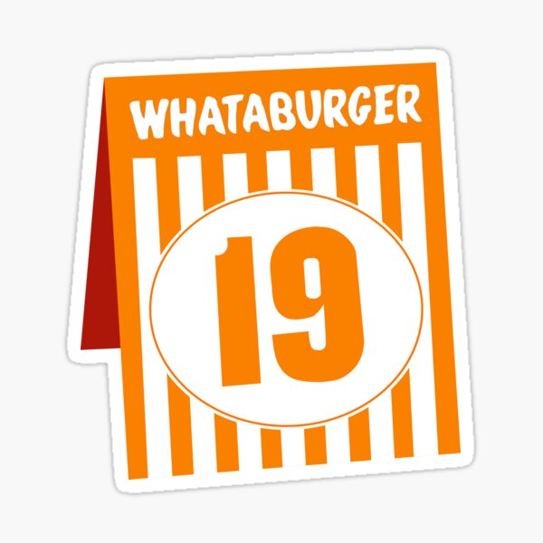  Whataburger Table Tent Sticker For Sale By Morgcohn Redbubble