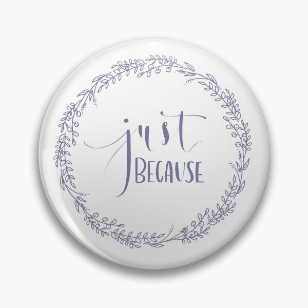Item preview, Just beacause designed and sold by Oliwill1.