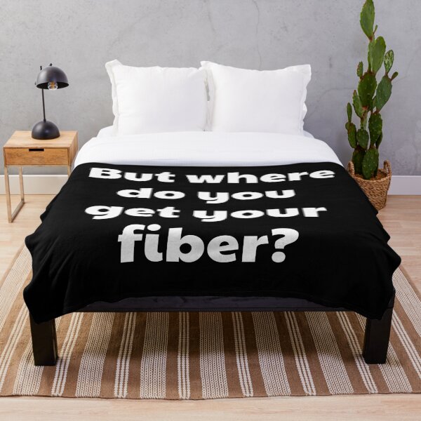 Item preview, But where do you get your fiber? (US spelling version) | VEGAN designed and sold by EarlessPierre.