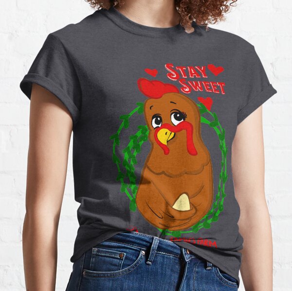 "Stay Sweet" Jen the Hen from Miss Jamie's Farm Classic T-Shirt