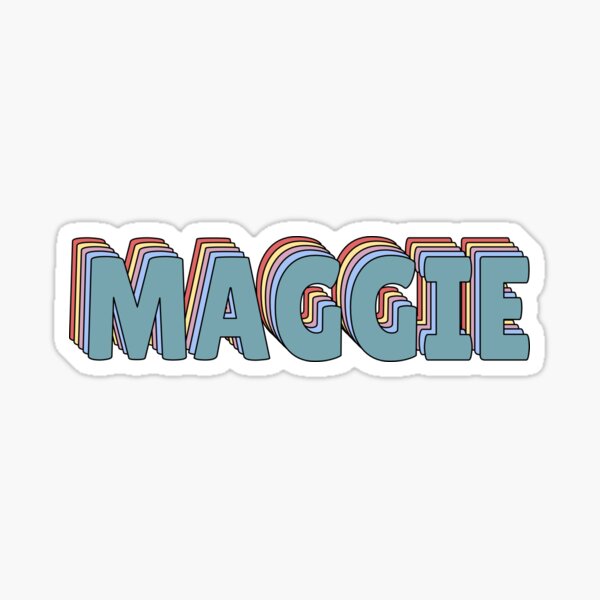 maggie-name-sticker-for-sale-by-ashleymanheim-redbubble