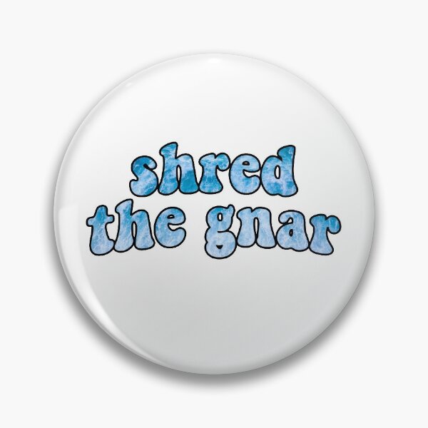 Item preview, shred the gnar retro quote designed and sold by daybydayna.