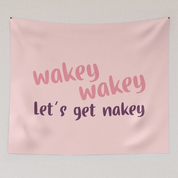 Item preview, wakey wakey lets get nakey pink designed and sold by corbrand.