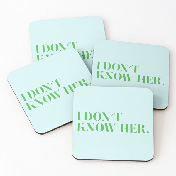 Item preview, I don't know her. designed and sold by Good-Politics.