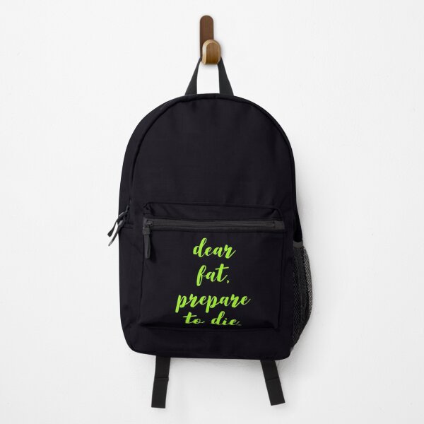Item preview, Funny, dear fat, prepare to die. designed and sold by PaperDreamPod.