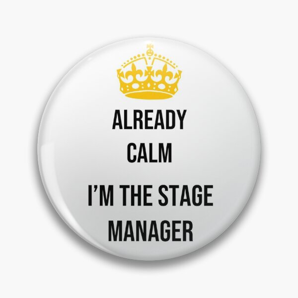 Item preview, Already Calm, I'm the Stage Manager designed and sold by BroadwayDesignz.