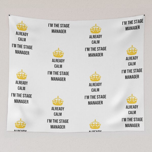 Item preview, Already Calm, I'm the Stage Manager designed and sold by BroadwayDesignz.