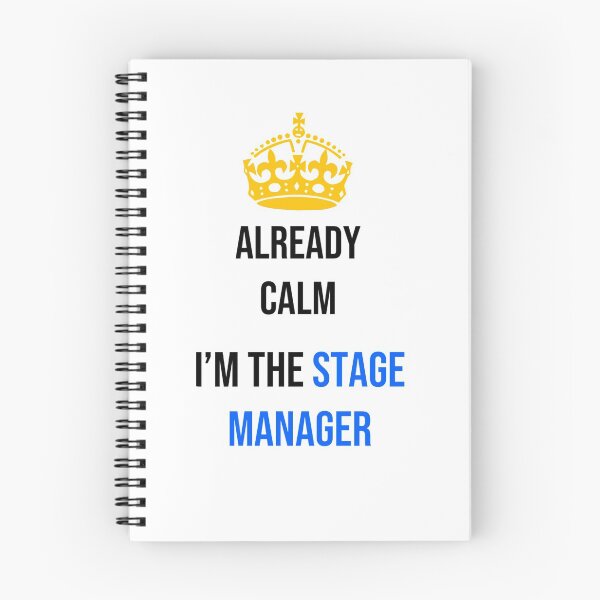 Item preview, Already Calm, I'm the Stage Manager (Blue) designed and sold by BroadwayDesignz.