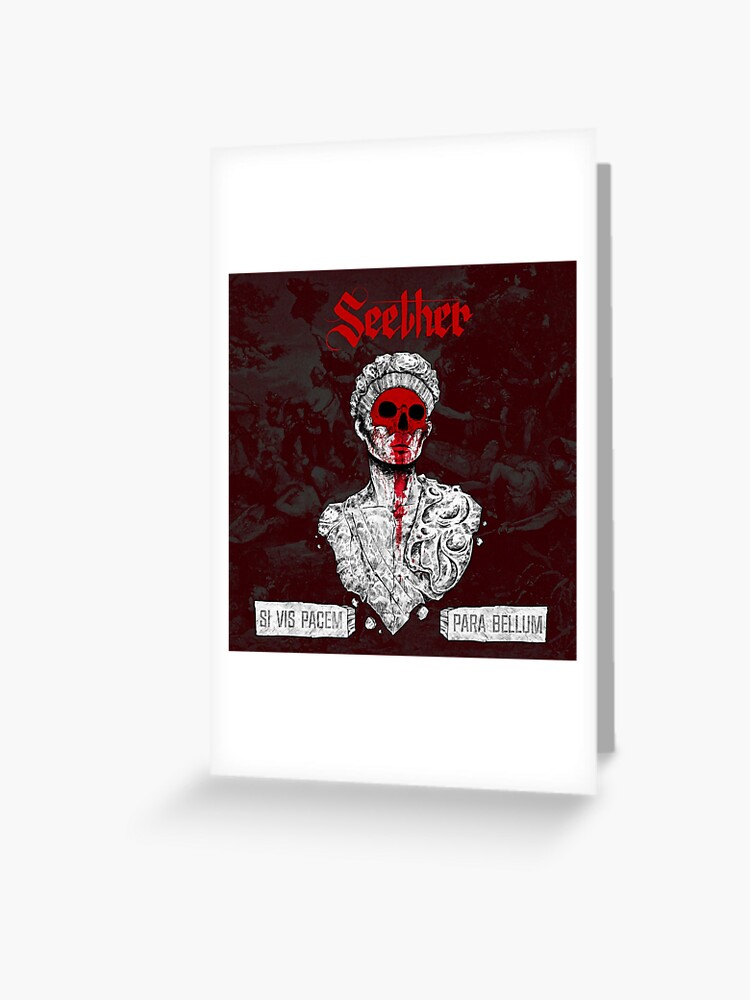 Seether 4 Warroe Si Vis Pacem Para Bellum Greeting Card By Davidrhackett Redbubble