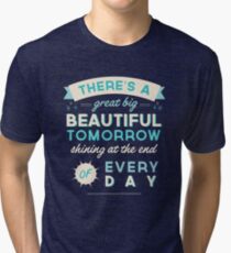 Beautiful Tomorrow Tri-blend T-Shirt