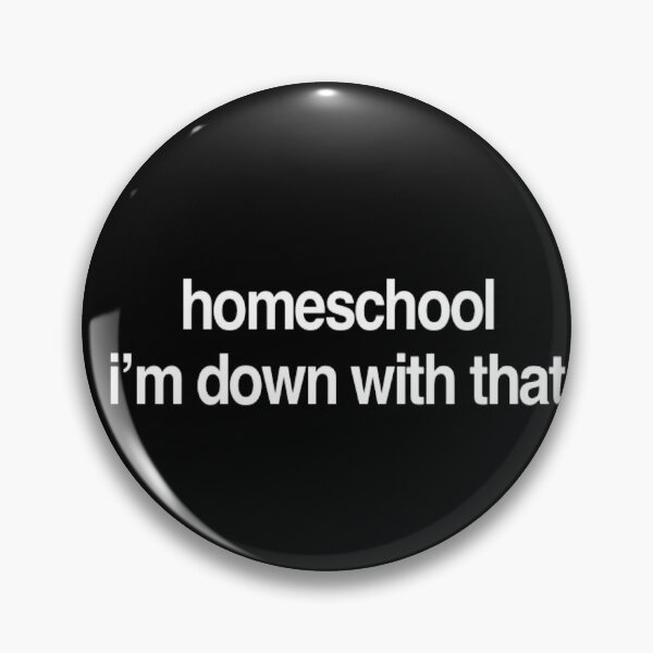 Item preview, Homeschool I'm Down With That designed and sold by LLBee.