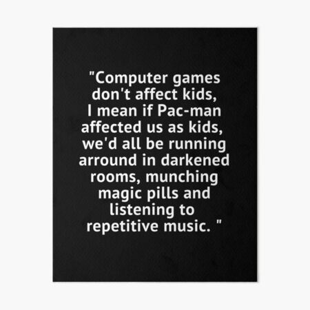 Computer Games Don't Affect Kids, “Computer games don't aff…