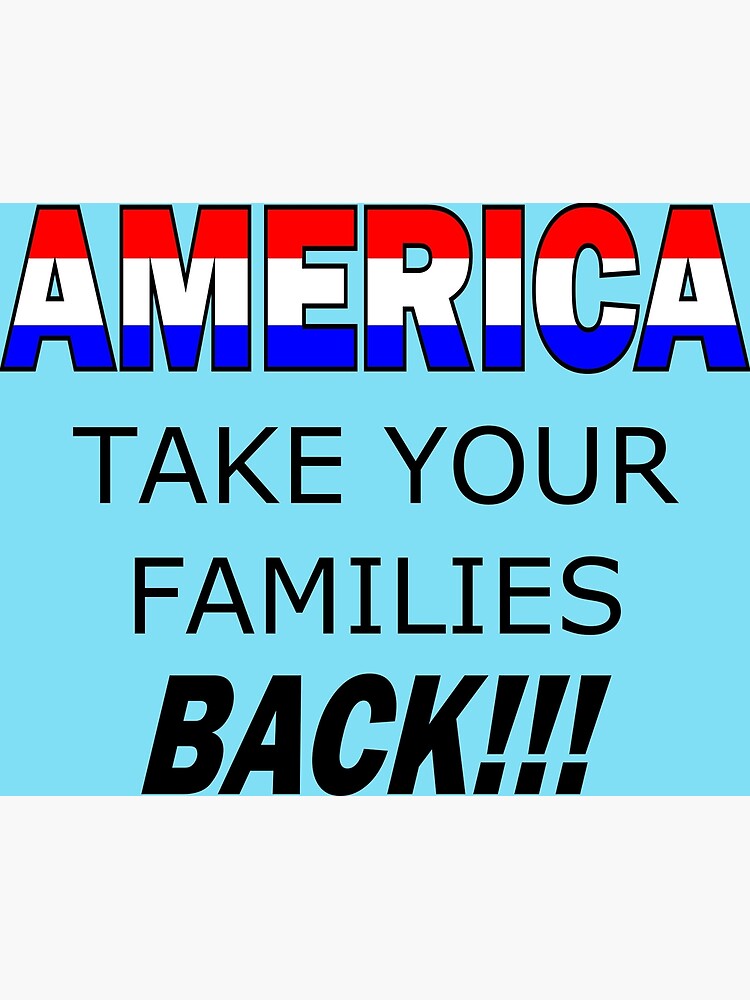 America Take Your Family Back by Nancy4RWFB19