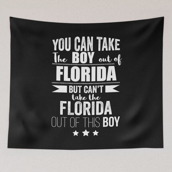 Item preview, Can take boy out of Florida but Can't take the Florida out of the boy designed and sold by losttribe.