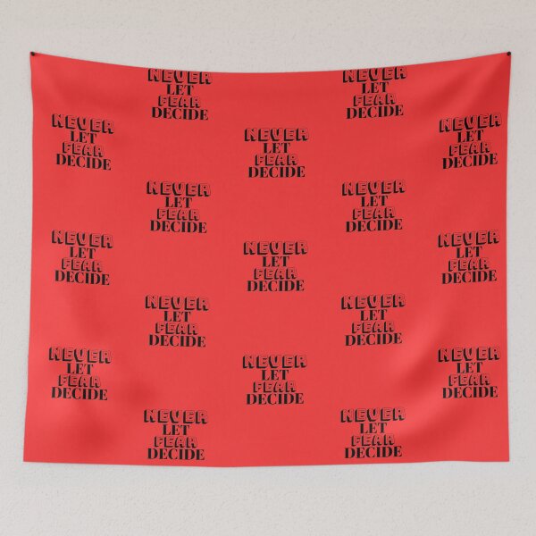 Item preview, NEVER LET FEAR DECIDE designed and sold by Ethos Bubbles.