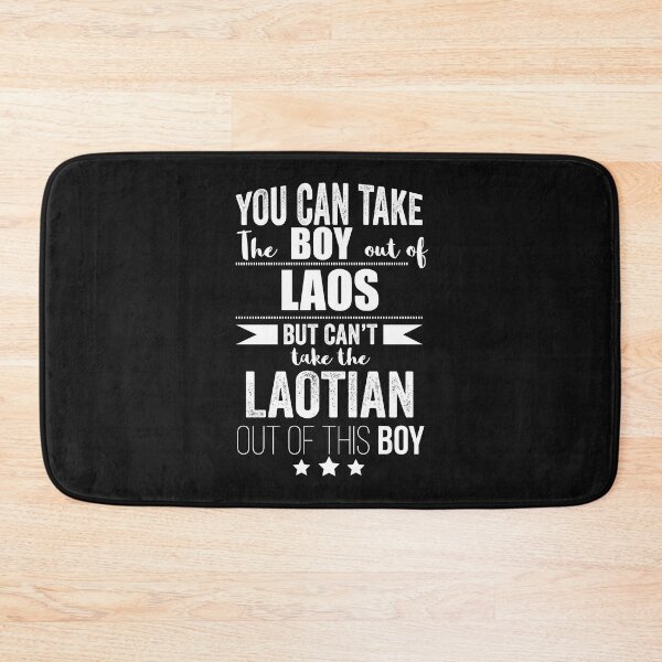 Item preview, Can take boy out of Laos but Can't take the Laotian out of the boy designed and sold by losttribe.
