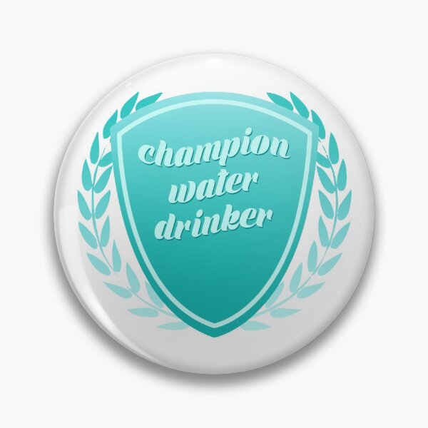 Item preview, merit badge - water drinker designed and sold by theemily.
