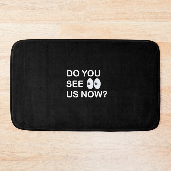 Item preview, DO YOU SEE US NOW? FUNNY QUOTES 2020 designed and sold by sihamdesigns.