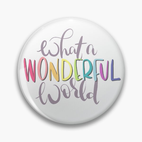 Item preview, What a Wonderful World designed and sold by juliascafidi.
