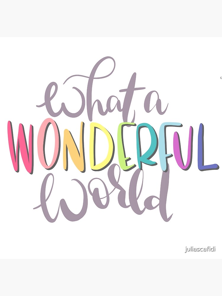 What A Wonderful World T-Shirts for Sale - Fine Art America