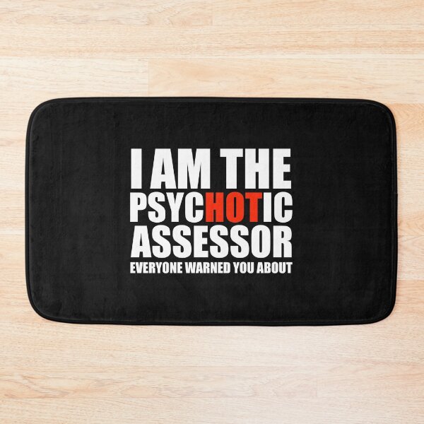 Item preview, Hot Psychotic Assessor You Were Warned About designed and sold by losttribe.
