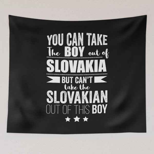 Item preview, Can take boy out of Slovakia but Can't take the Slovakian out of the boy designed and sold by losttribe.