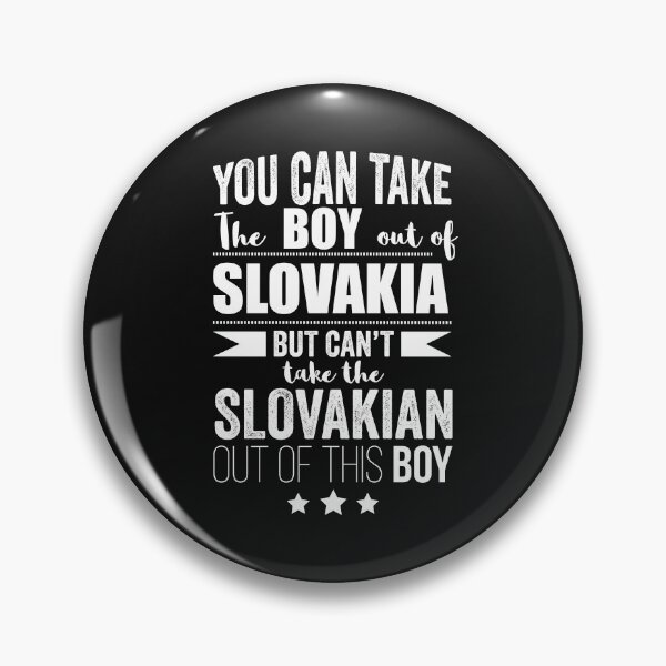 Item preview, Can take boy out of Slovakia but Can't take the Slovakian out of the boy designed and sold by losttribe.
