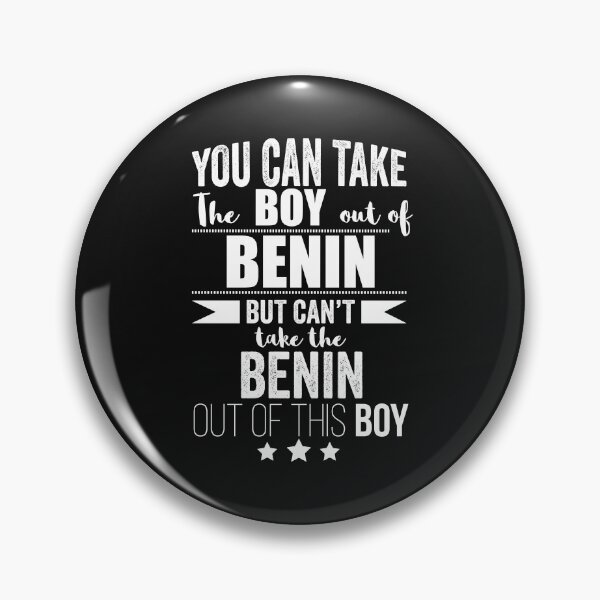 Item preview, Can take the boy out of Benin but Can't take the Benin out of the boy designed and sold by losttribe.