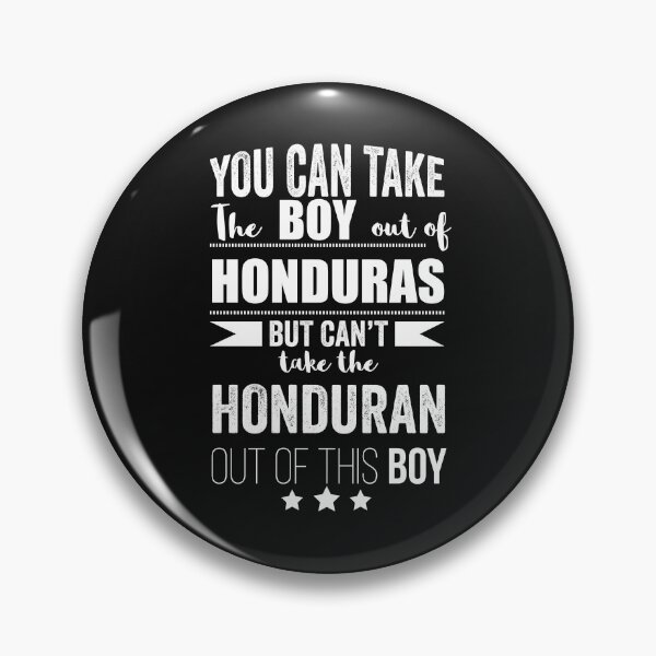 Item preview, Can take the boy out of Honduras but Can't take the Honduran out of the boy designed and sold by losttribe.