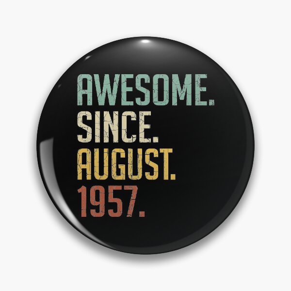 Item preview, Awesome Since August 1957 63rd Birthday Gift 63 Years Old Vintage August 1957 designed and sold by Takatv.