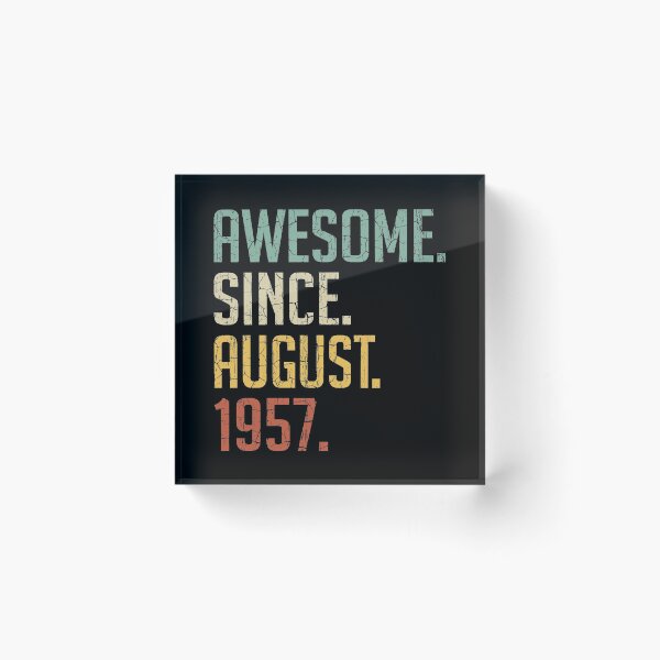Item preview, Awesome Since August 1957 63rd Birthday Gift 63 Years Old Vintage August 1957 designed and sold by Takatv.