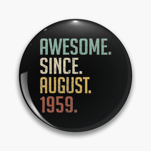 Item preview, Awesome Since August 1959 61st Birthday Gift 61 Years Old Vintage August 1959 designed and sold by Takatv.