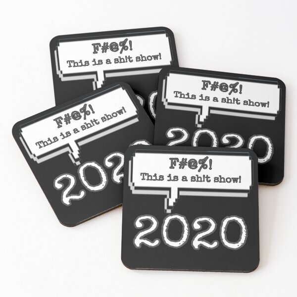 Item preview, 2020 said, "F#@%! This is a sh!t show!" by Boo-da-chay designed and sold by Boo-da-chay.