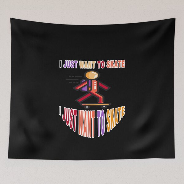 Item preview, I Just Want To Skate designed and sold by majeed10.