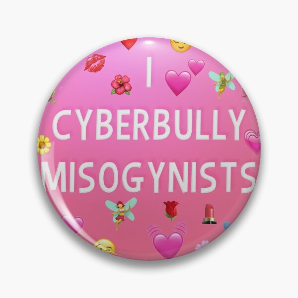 Item preview, cyberbully misogynists designed and sold by AJJohnston.