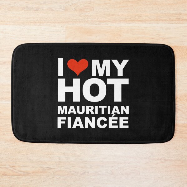 Item preview, I Love my hot Mauritian Fiancee Engaged Engagement Mauritius designed and sold by losttribe.