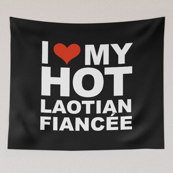 Item preview, I Love my hot Laotian Fiancee Engaged Engagement Laos designed and sold by losttribe.