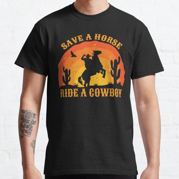 Save a Horse Ride a Cowboy Retro Sunset Classic T-Shirt