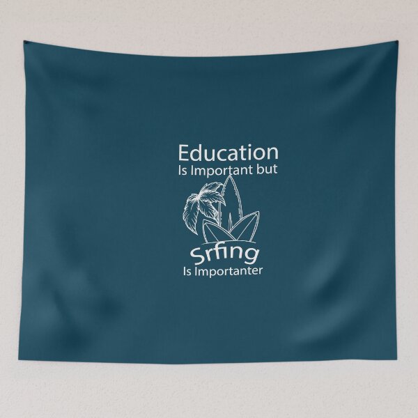 Item preview, Education is important but surfing is importanter best sport surf  designed and sold by zazluxe.
